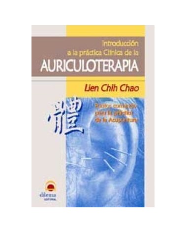 Introduccion A La Practica Clinica De La Auriculoterapia