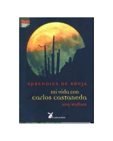 Aprendiza De Bruja Mi Vida Con Carlos Castaneda