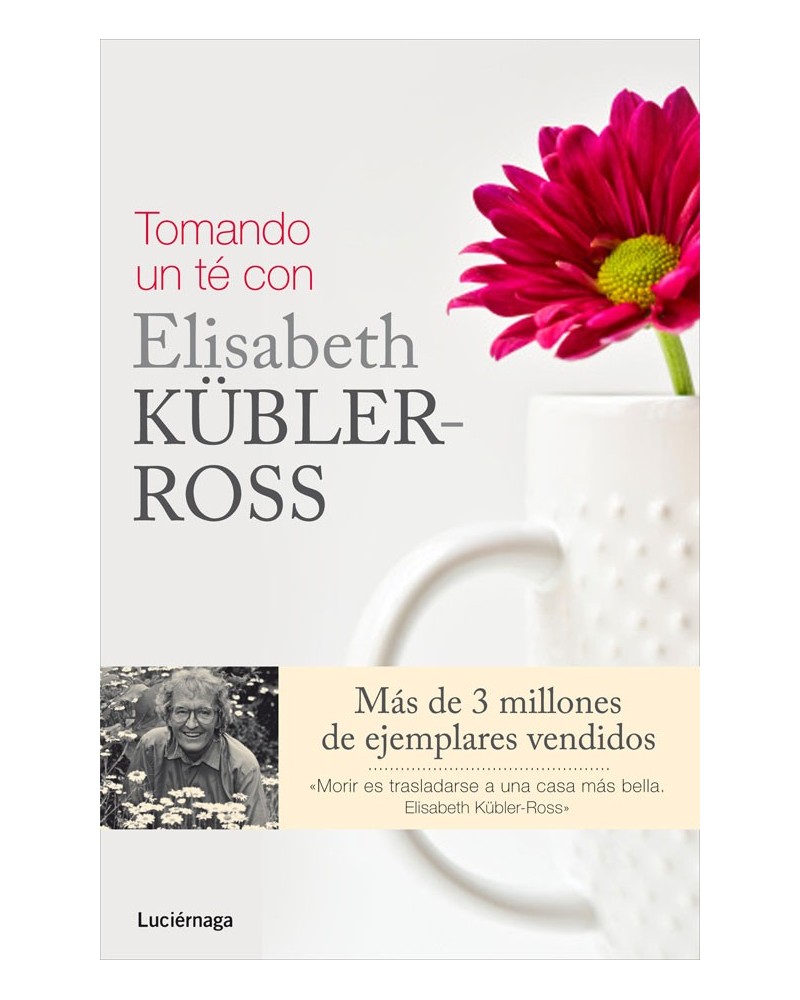 Tomando un té con Elisabeth Kübler-Ross