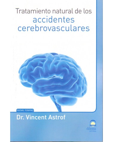 portada Tratamiento natural de los accidentes cerebrovasculares de Vincent Astrof 9788498273229