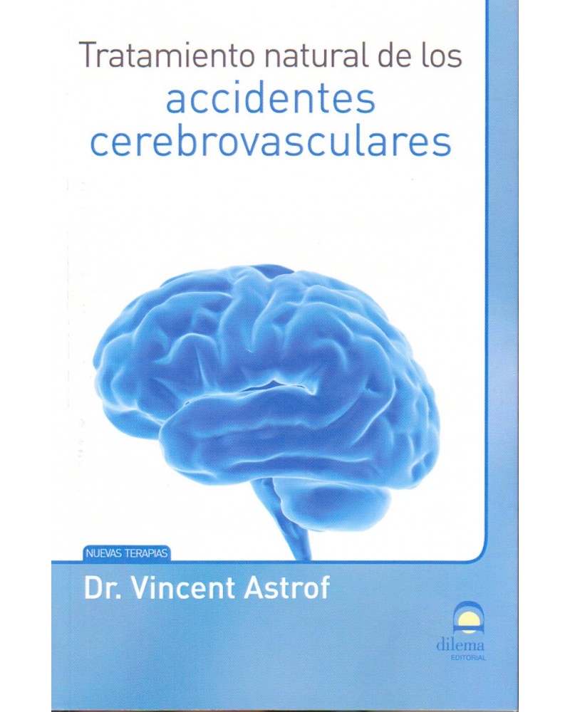 portada Tratamiento natural de los accidentes cerebrovasculares de Vincent Astrof 9788498273229