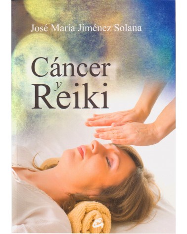 portada Cáncer y Reiki por José María Jiménez Solana 9788484455462