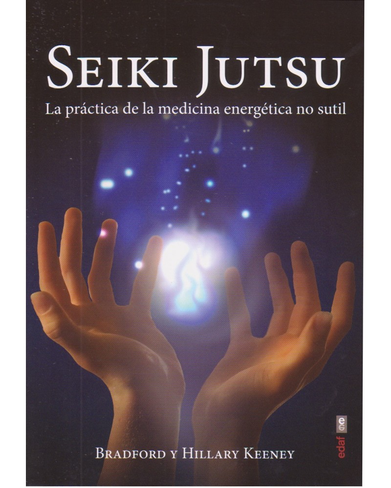 Seiki Jutsu por Bradford Keeney y Hillary Keeney 9788441434554