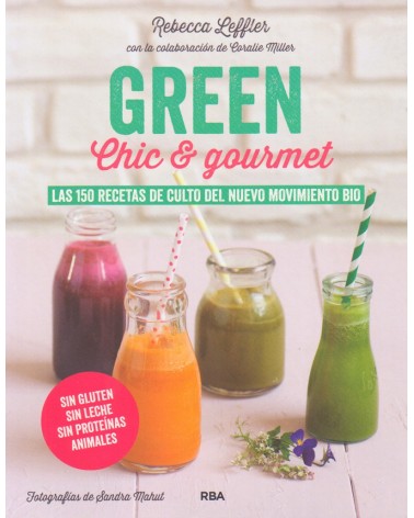 portada Green, Chic & Gourmet Por Rebecca Leffler 9788415541882