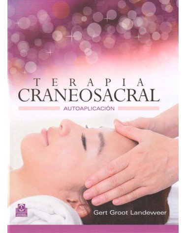 portada Terapia Craneosacral. Autoaplicación, por Gert Groot Landeweer , 9788499102412