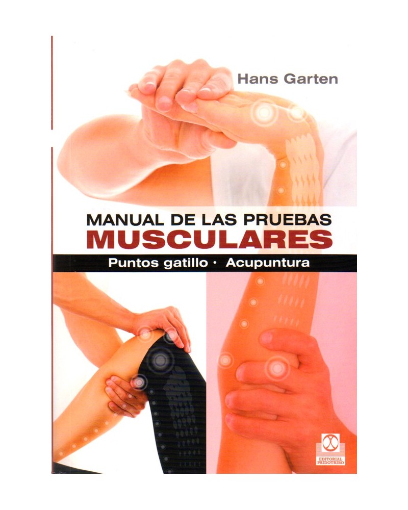 portada Manual de las pruebas musculares, por Hans Garten, 9788499104317