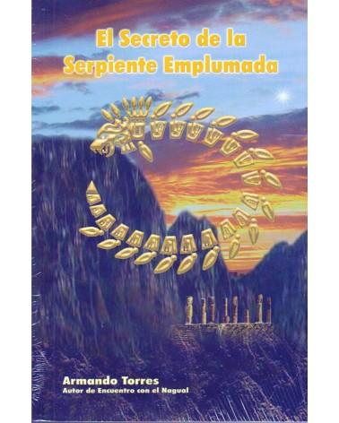portada El Secreto de la Serpiente Emplumada, por Armando Torres, 9786079512316