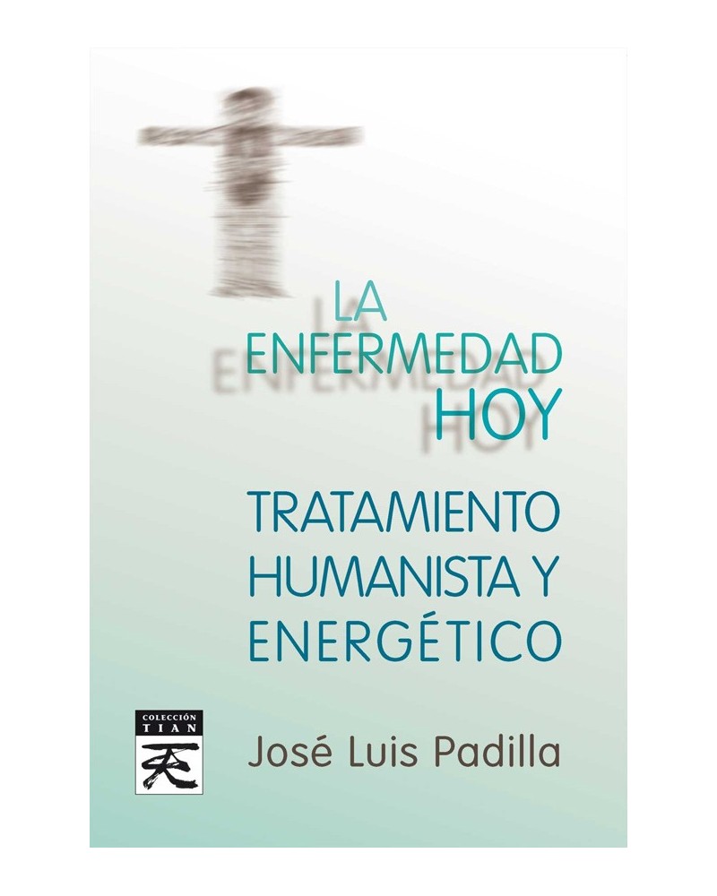 portada La enfermedad hoy, por Jose Luis Padilla Corral, 9788483529577