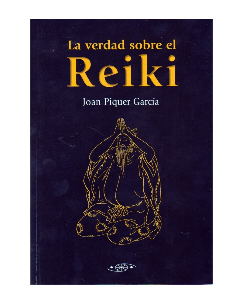portada La verdad sobre el Reiki, por Joan Piquer Garcia, ISBN 9788496894280