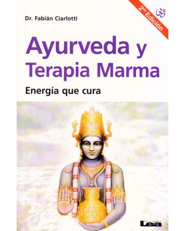 portada Ayurveda y terapia Marma (Energía que cura), por Fabián Ciarlotti, ISBN: 9789876344173