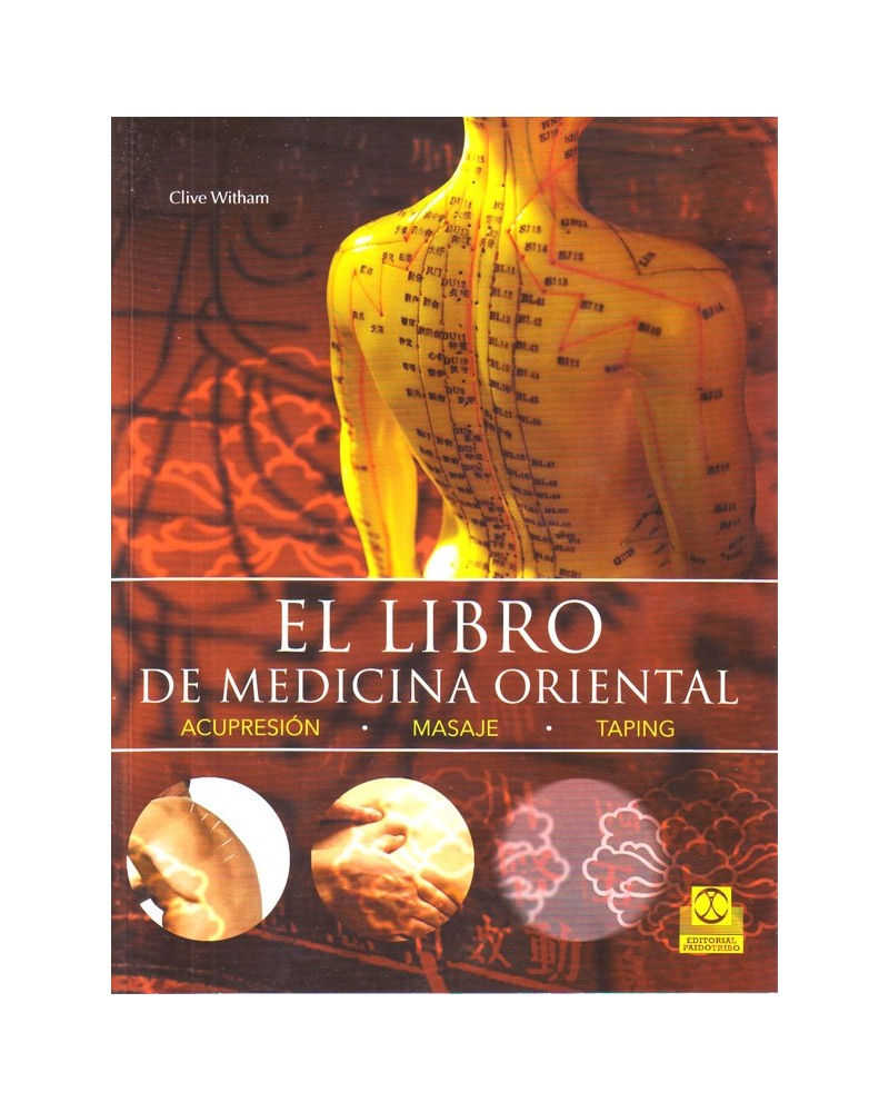 portada El Libro De Medicina Oriental. Por Clive Witham. ISBN 9788499105550