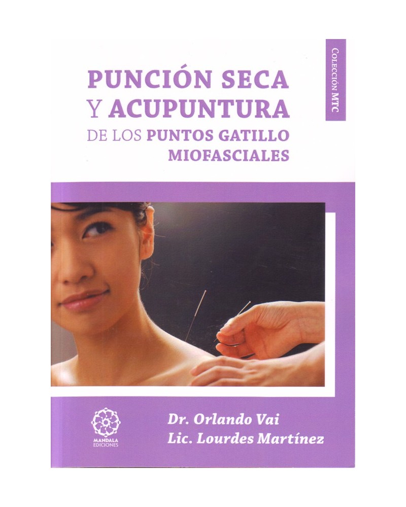 portada Punción seca y acupuntura de los puntos gatillo miofasciales. Por Dr. Orlando Vai y Lourdes Martínez. ISBN 9788483529935