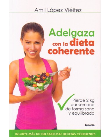portada Adelgaza con la dieta coherente. Por Amil López Viéitez . ISBN 9788494381003