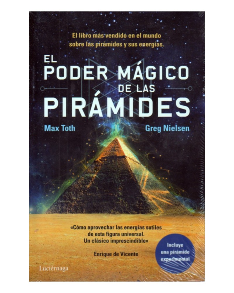 El poder mágico de las pirámides - Por Max Toth y Greg Nielsen. ISBN 9788415864547. portada