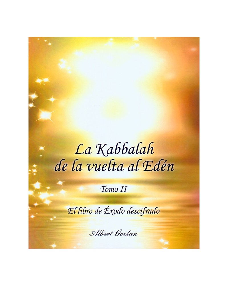 La Kabbalah De La Vuelta Al Eden tomo 2 - Albert Gozlan (aut.) 9788461712458. portada