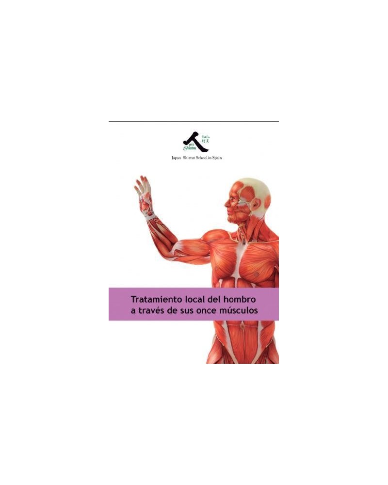 Tratamiento local del hombro a través de sus once músculos - Shigeru Onoda. portada