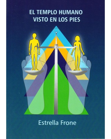 El Templo humano visto en los pies - Estrella Frone. ISBN 9788483529980