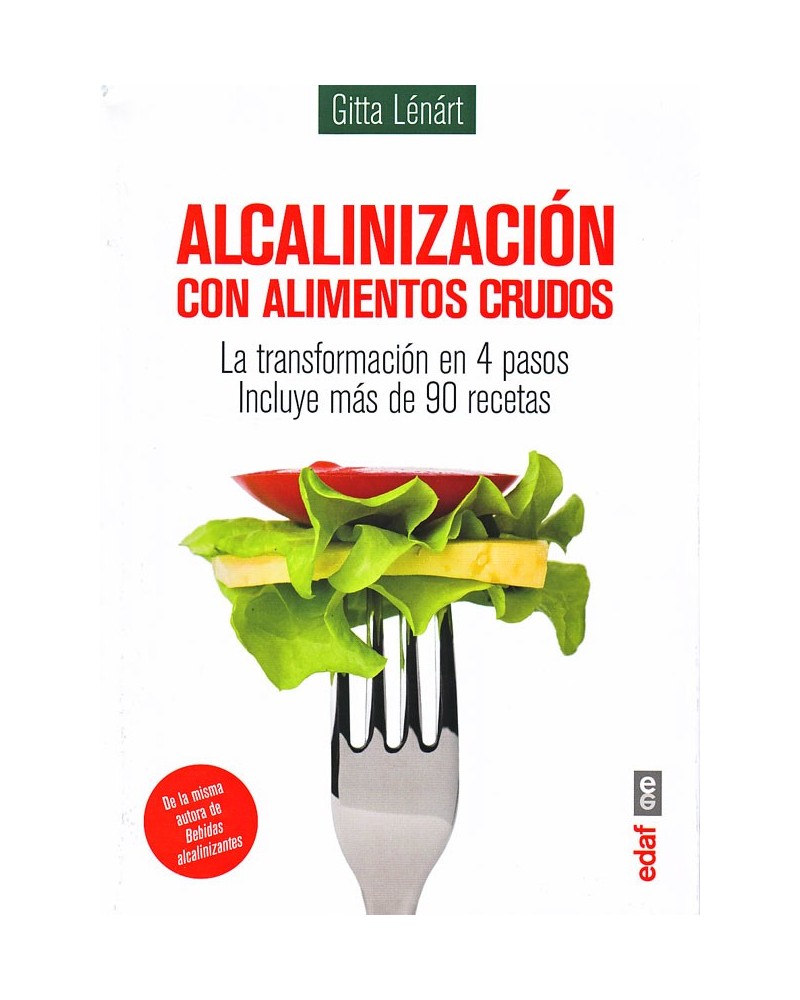 Alcalinización con alimentos crudos - Gitta Lénárt. ISBN 9788441435612