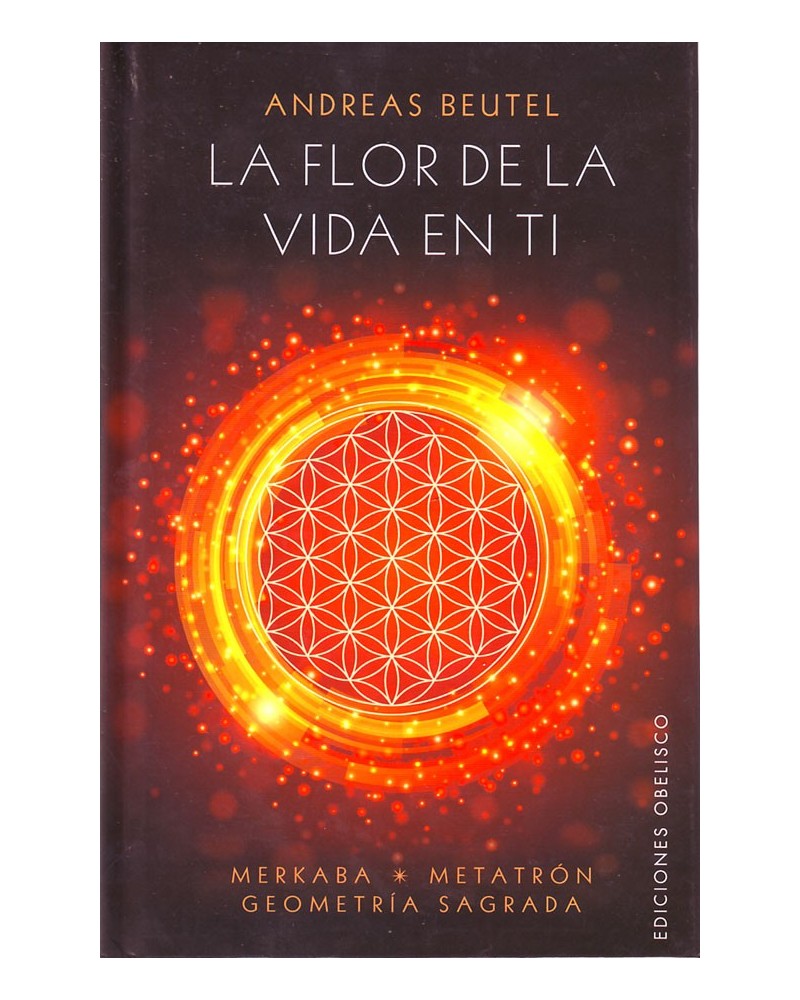 La flor de la vida en ti - Andreas Beutel. ISBN 9788416192618