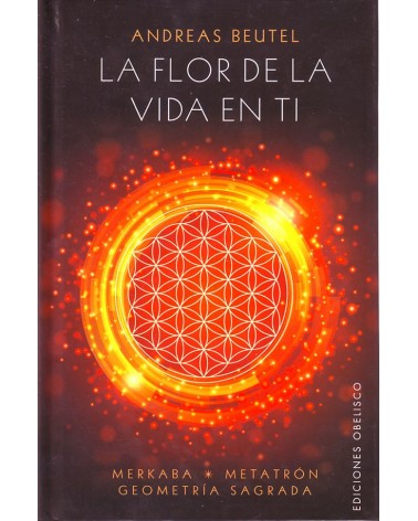 La flor de la vida en ti - Andreas Beutel. ISBN 9788416192618