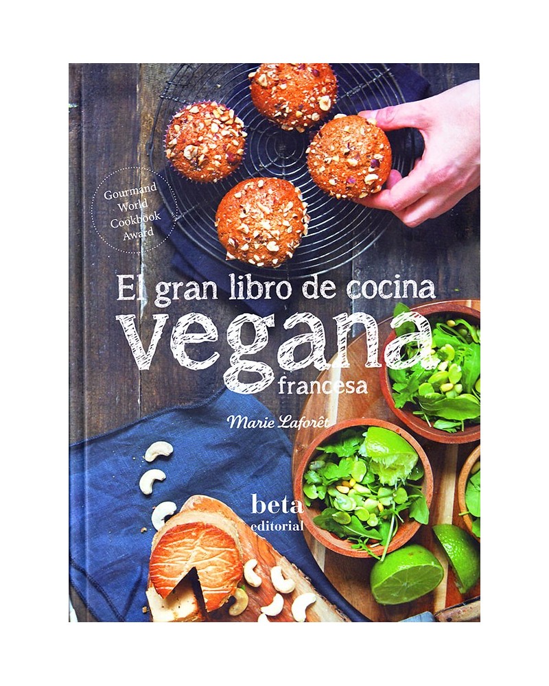 El gran libro de cocina vegana francesa - Marie Laforet. ISBN 9788470914317