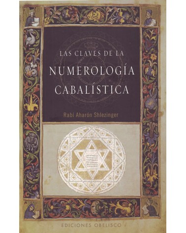 Las claves de la numerología cabalística, por Aharón Shlezinger. ISBN: 9788497777353