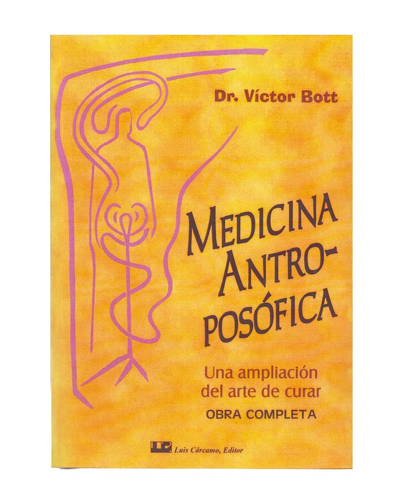 Medicina Antroposófica (Obra completa en un volumen)