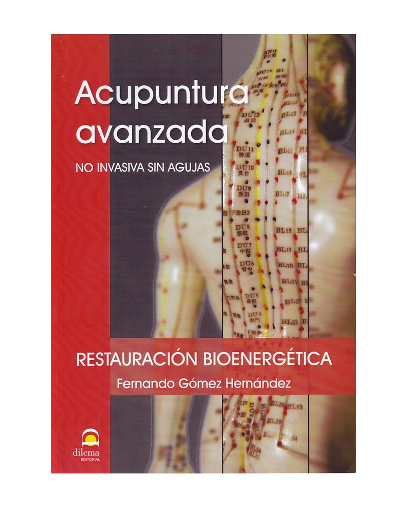 Acupuntura avanzada no invasiva sin agujas, por Fernando Gómez Hernández. ISBN: 9788498273519