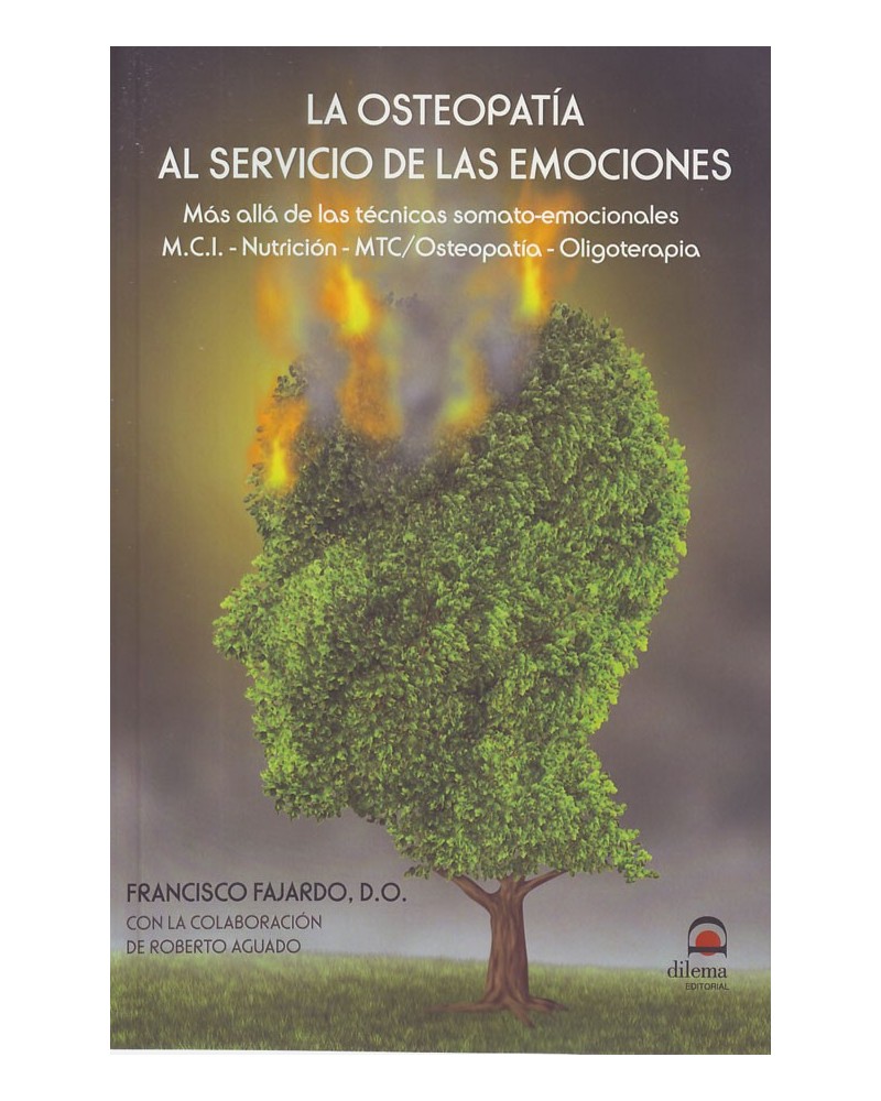 La osteopatía al servicio de las emociones, por Francisco Fajardo Ruiz. ISBN: 9788498273526. 