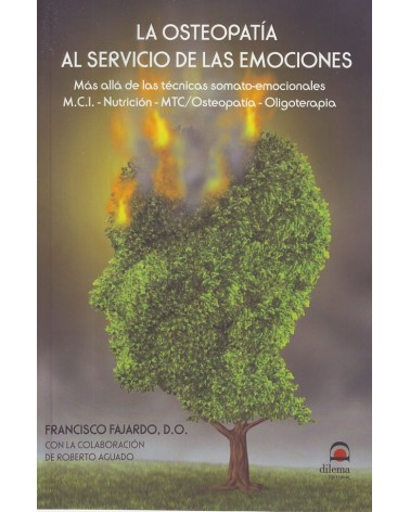 La osteopatía al servicio de las emociones, por Francisco Fajardo Ruiz. ISBN: 9788498273526. 