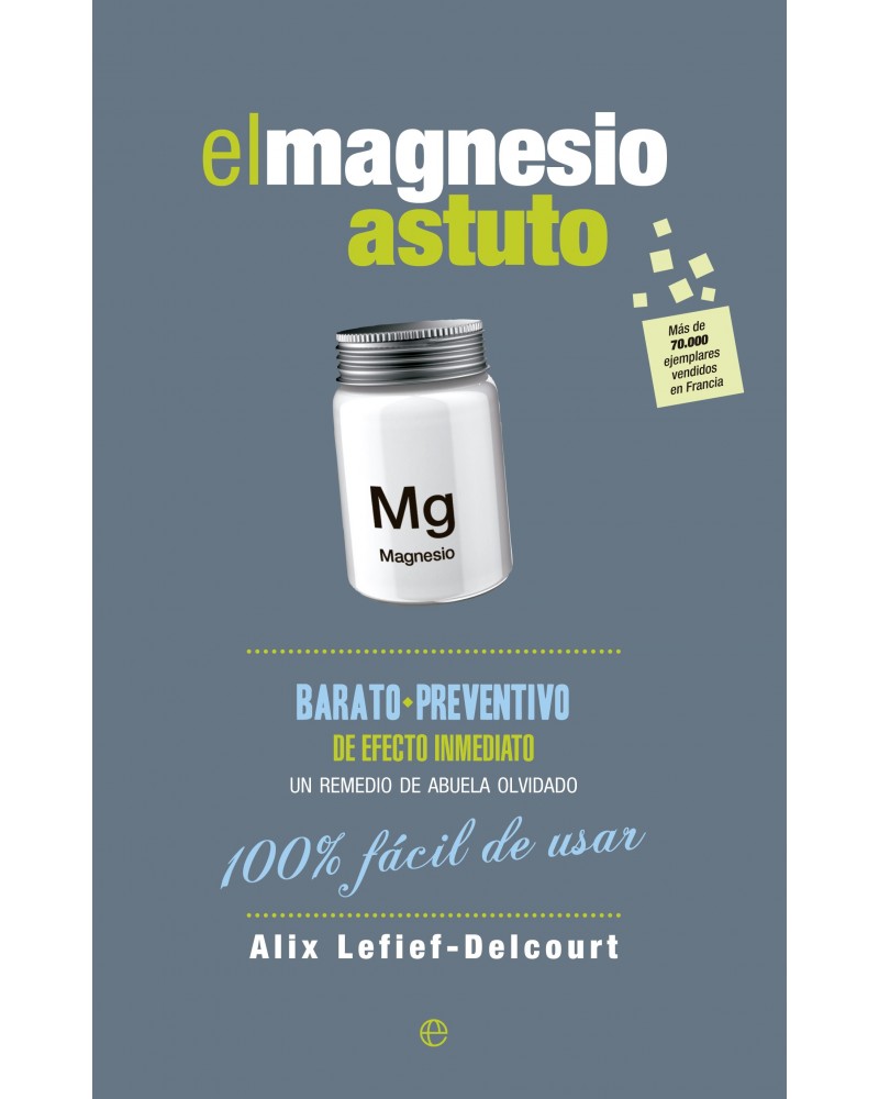 El magnesio astuto, por Alix Lefief Delcourt. ISBN: 9788490605370