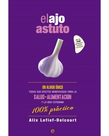 El ajo astuto, por Alix Lefief Delcourt. ISBN: 9788490603529