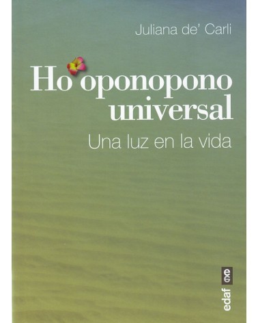  Ho'oponopono universal, por Juliana de'Carli. ISBN: 9788441435810