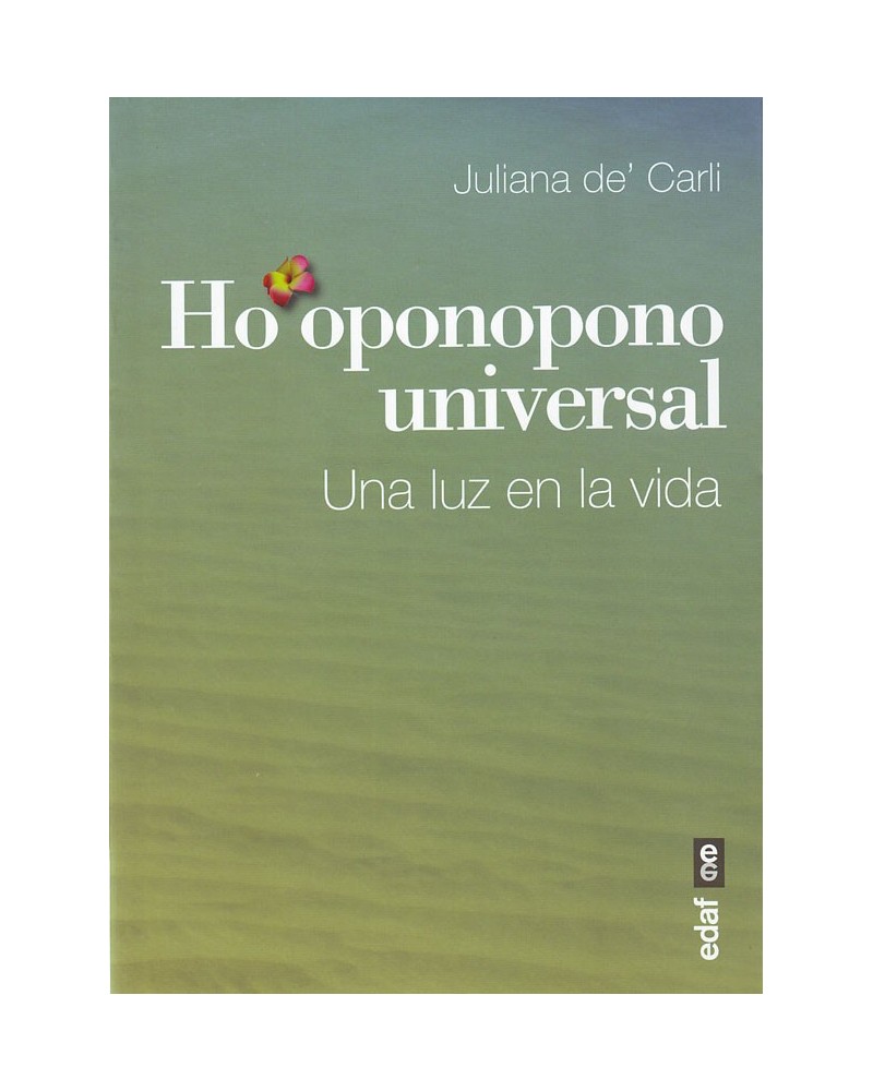  Ho'oponopono universal, por Juliana de'Carli. ISBN: 9788441435810