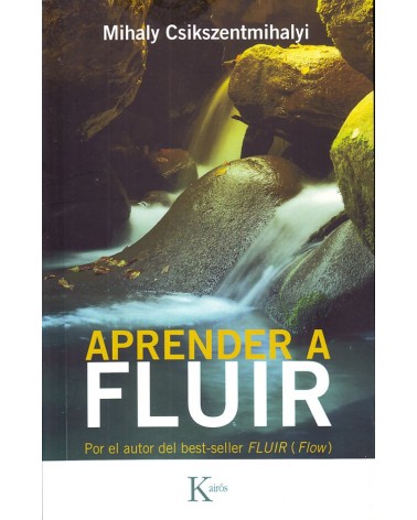  Aprender a fluir, por Mihaly Csikszentmihalyi. ISBN: 9788472454125