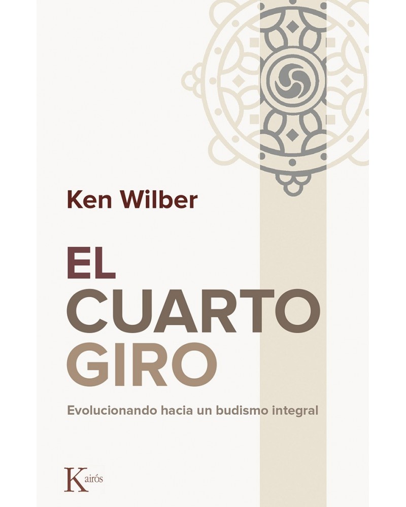 El cuarto giro, por Ken Wilber. ISBN: 9788499884844