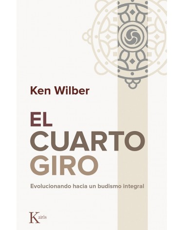 El cuarto giro, por Ken Wilber. ISBN: 9788499884844