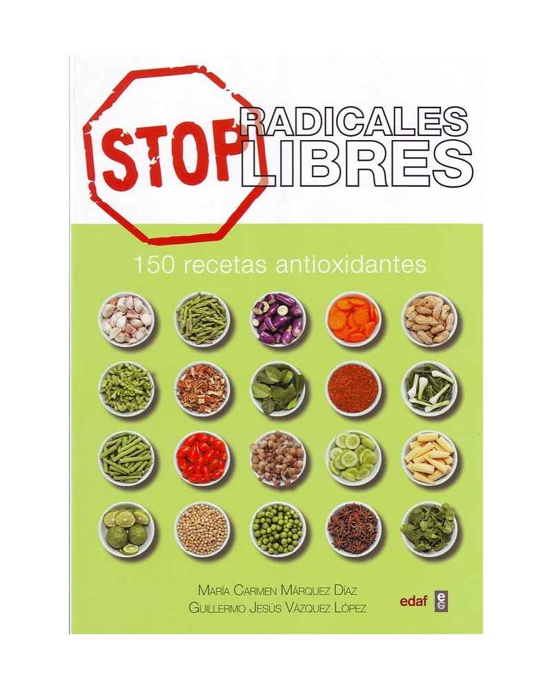 STOP Radicales Libres, por María Carmen Márquez y Guillermo Jesús Vázquez. ISBN: 9788441436039