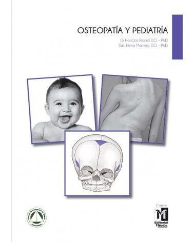 Osteopatía y pediatría, por Elena Martínez y François Ricard. ISBN:9788494321542