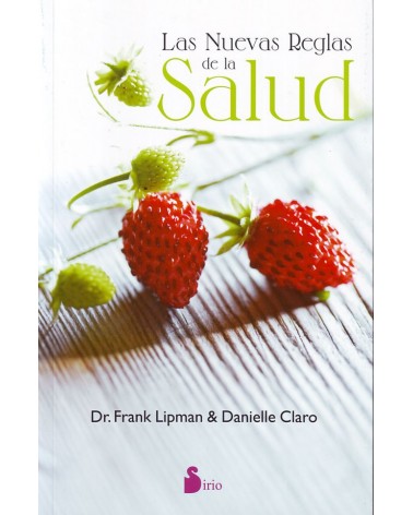 Las nuevas reglas de la salud, por Frank Lipman y Danielle Claro. ISBN: 9788416579174