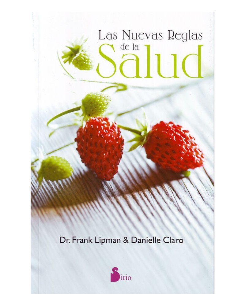 Las nuevas reglas de la salud, por Frank Lipman y Danielle Claro. ISBN: 9788416579174