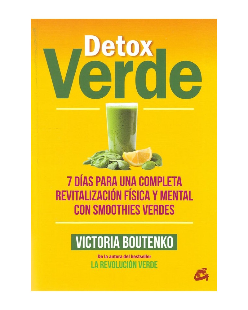 Detox verde, por Victoria Boutenko. ISBN: 9788484455615