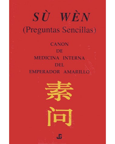 SU WEN, Canon de Medicina Interna del Emperador Amarillo