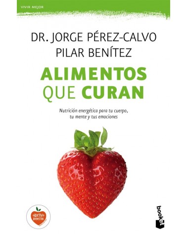 Alimentos que curan. Por Jorge Perez-Calvo/ Pilar Benitez. ISBN  9788408149606