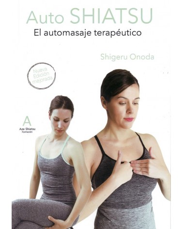 Libro Autoshiatsu: El automasaje terapéutico.  Por Shigeru Onoda. ISBN 9788460850892