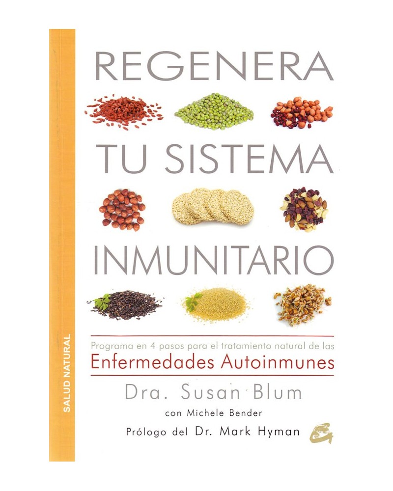 Regenera tu sistema inmunitario. Por Susan Blum. ISBN: 9788484455677