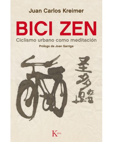 Bici Zen. Juan Carlos Kreimer. ISBN: 9788499884837