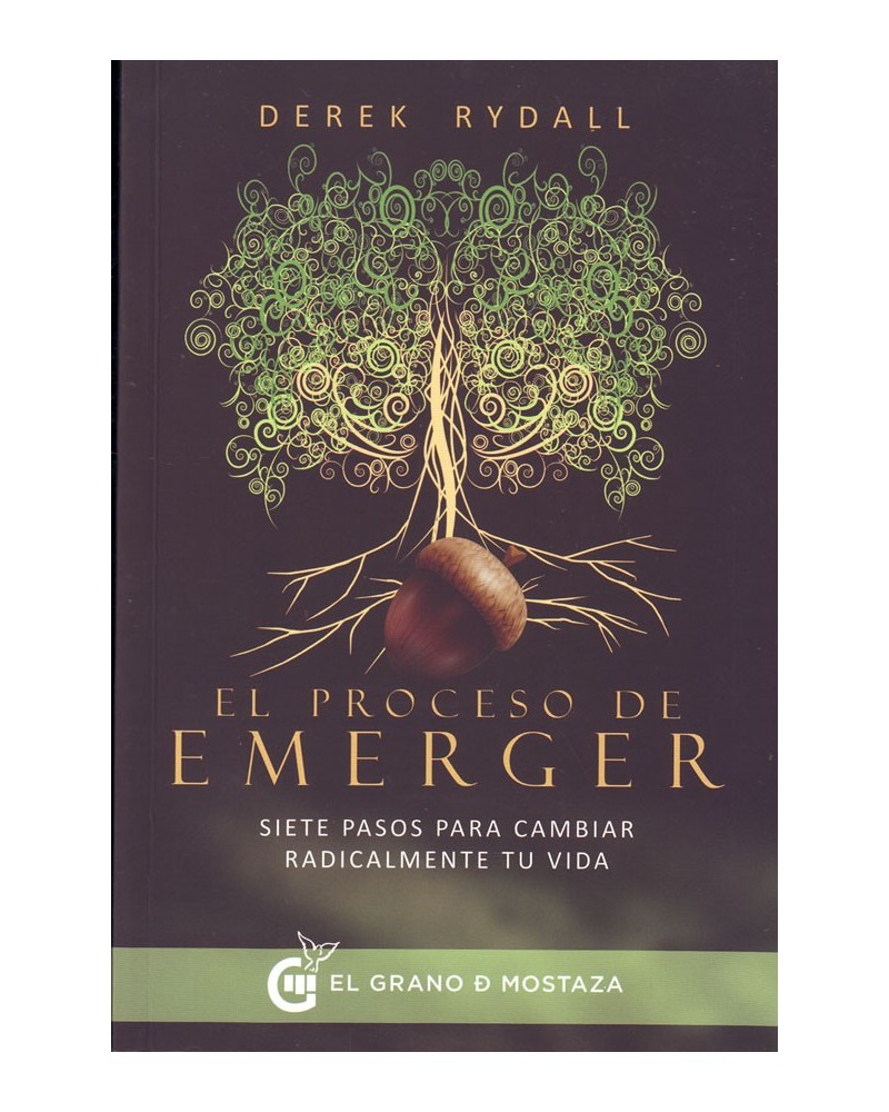 El proceso de emerger. Por Derek Rydall. ISBN: 9788494484728