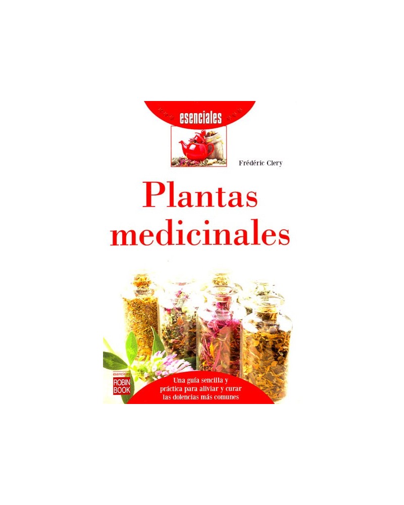 Plantas Medicinales. Por Frédéric Clery. ISBN: 9788499173801