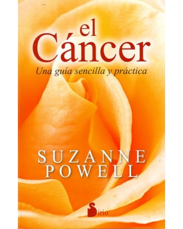 El cáncer: una guía sencilla y práctica. Por Suzanne Powell. ISBN 9788416579471